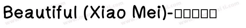 Beautiful (Xiao Mei)字体转换
